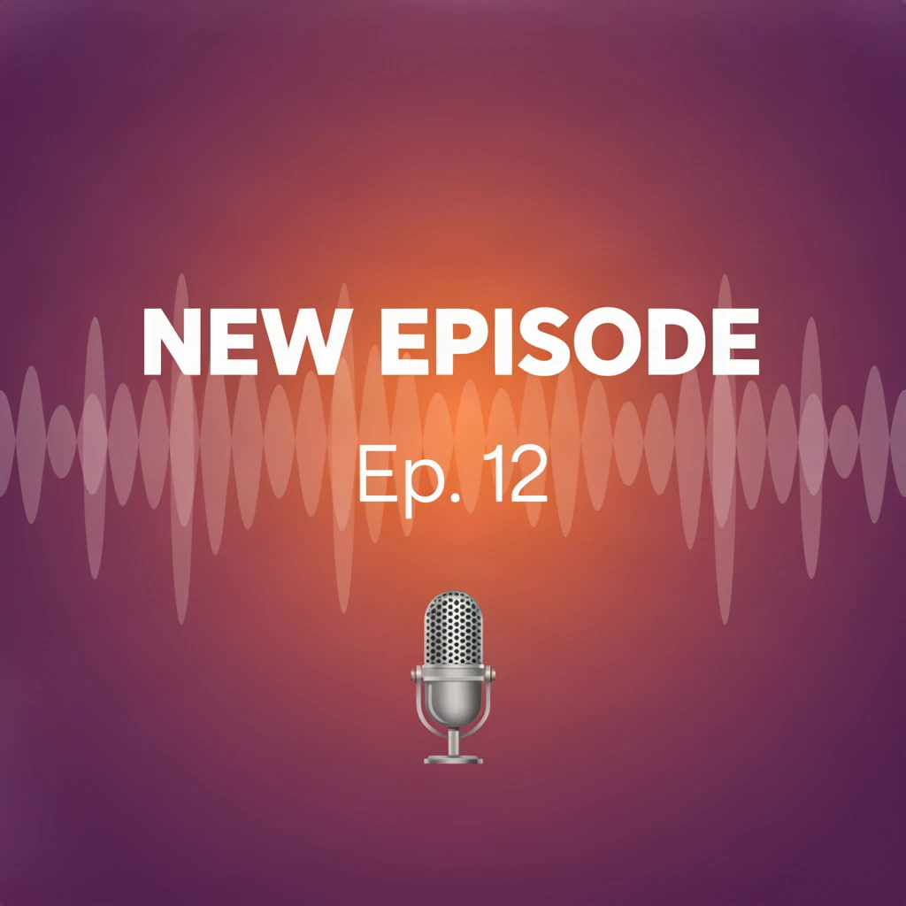 Podcast Episode Announcement
